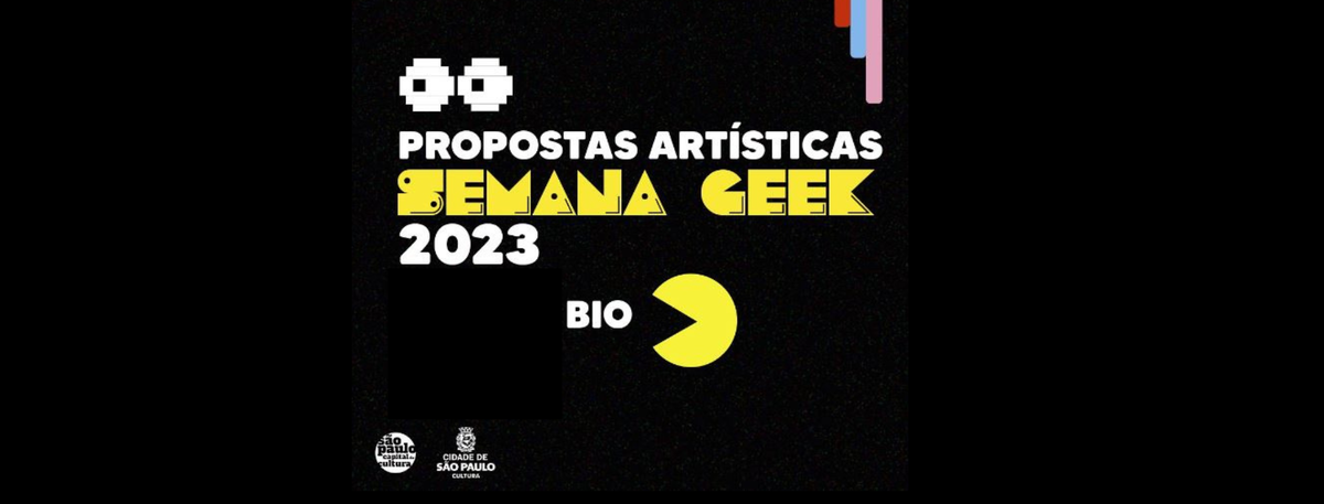 Abertas as inscrições das propostas artísticas da Semana Geek 2023