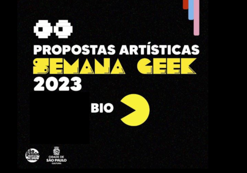 Abertas as inscrições das propostas artísticas da Semana Geek 2023