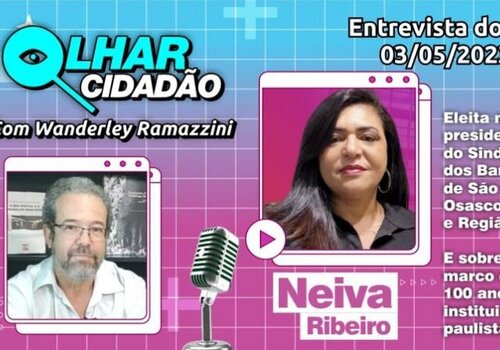 Ep01 - Olhar Cidadão - Wanderley Ramazzini entrevista Neiva Ribeiro