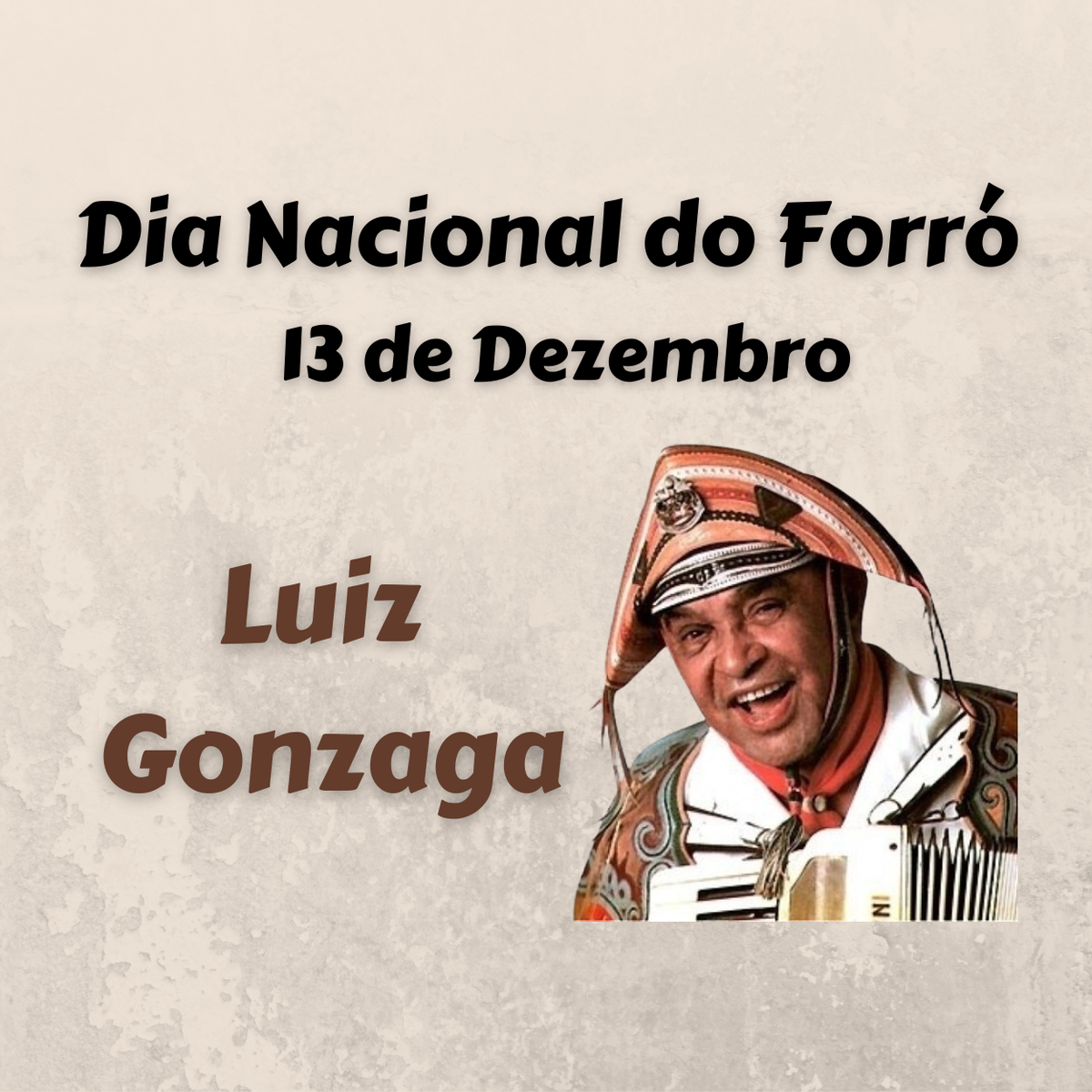 13 de Dezembro - Dia Nacional do Forró