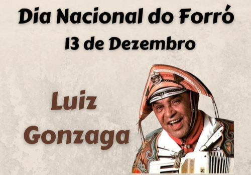 13 de Dezembro - Dia Nacional do Forró