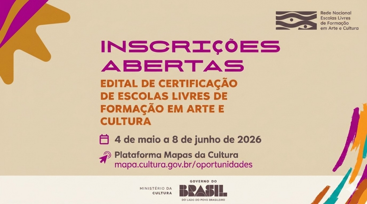Abertas as inscrições para o 2º Edital de Certificação de Escolas Livres de Formação em Arte e Cultura!