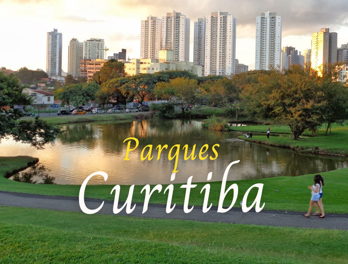 Os Parques de Curitiba 