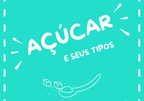 Acúcar e seus Tipos