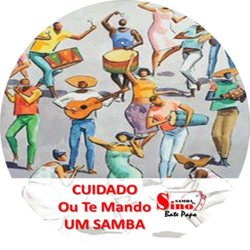 Cuidado ou Eu Te Mando um Samba!