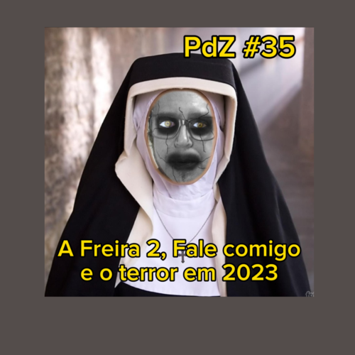 A Freira 2 - Fale Comigo e o Terror em 2023